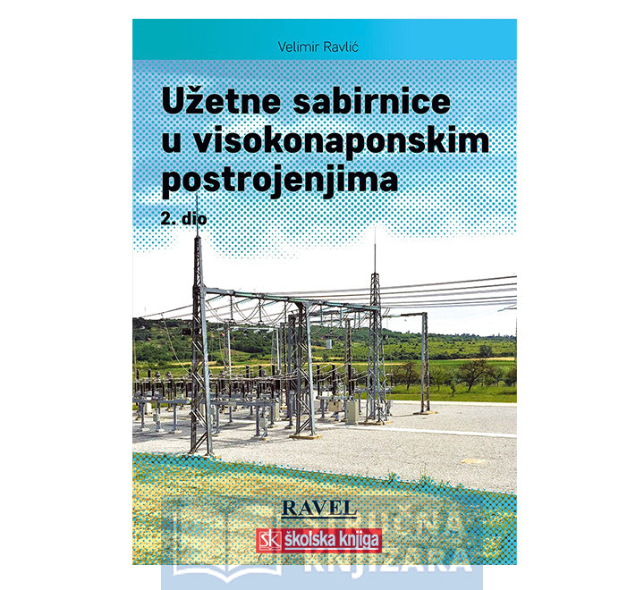 Užetne sabirnice u visokonaponskim postrojenjima – 2. dio - Velimir Ravlić