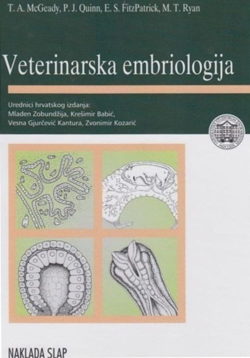 Veterinarska embriologija - T. A. McGeady, P. J. Quinn, E. S. FitzPatrick, M. T. Ryan
