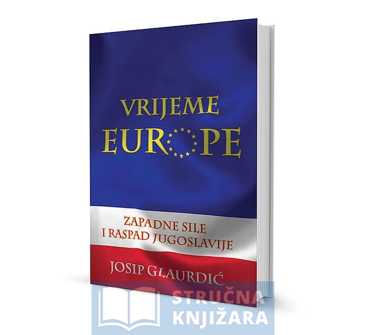 Vrijeme Europe - Josip Glaurdić