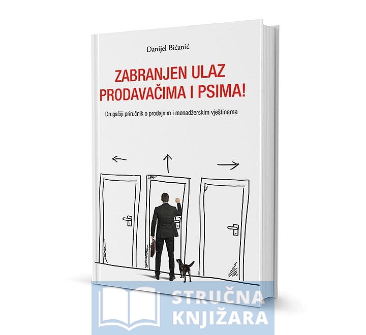 Zabranjen ulaz prodavačima i psima - Danijel Bičanić