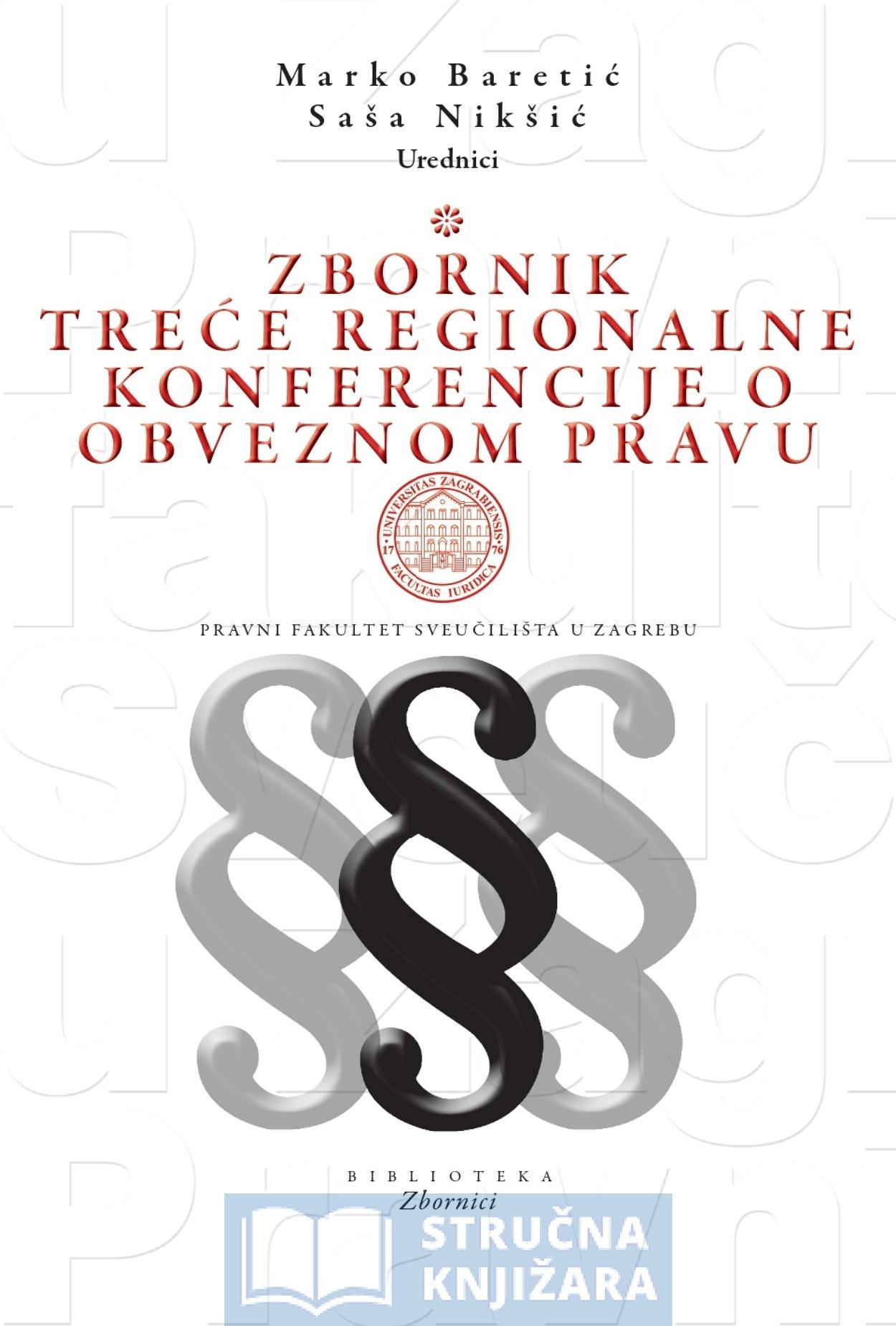 Zbornik treće regionalne konferencije o obveznom pravu - Marko Baretić, Saša Nikšić