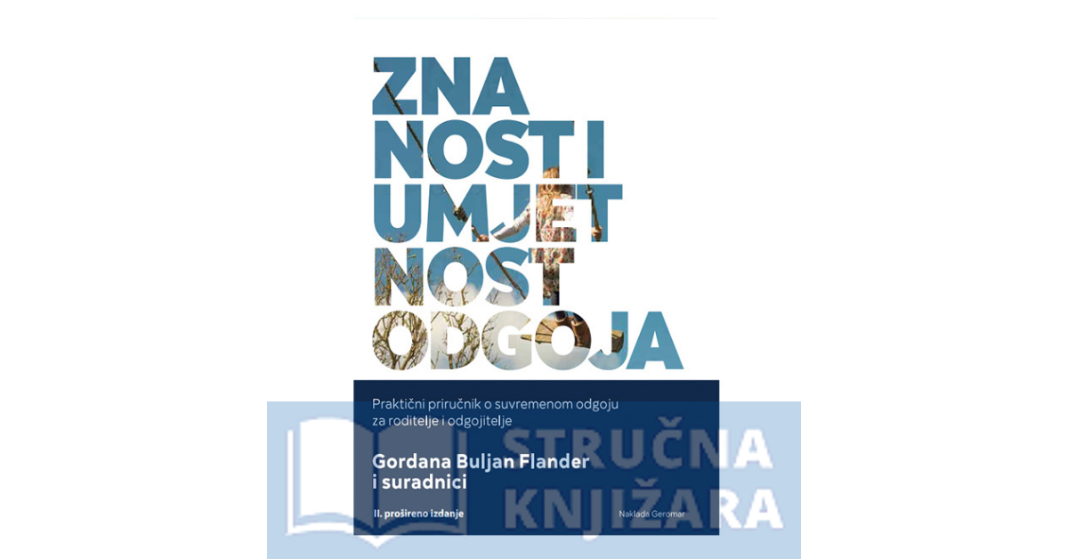 Znanost i umjetnosti odgoja - Gordana Buljan-Flander - 2. prošireno izdanje