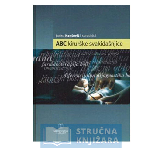 Abc kirurške svakidašnjice - Janko Hančević