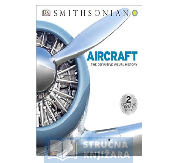 Aircraft: The Definitive Visual History  - DK Publishing