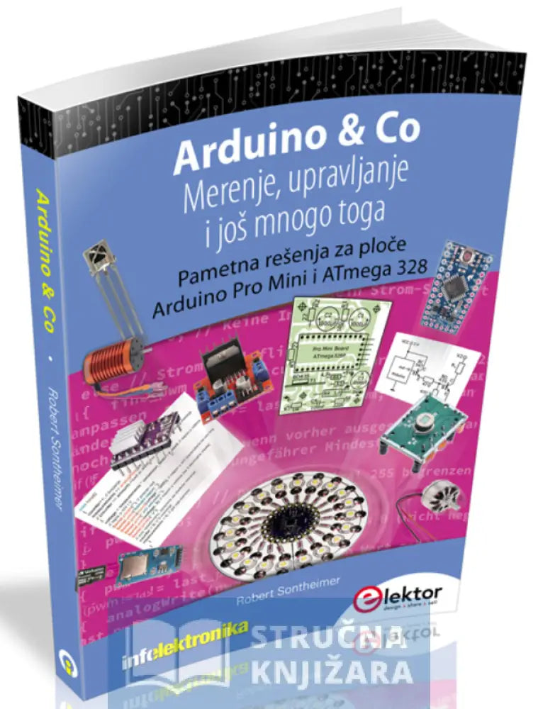 Arduino & Co Merenje Upravljanje I Još Mnogo Toga - 2023 Robert Sontheimer