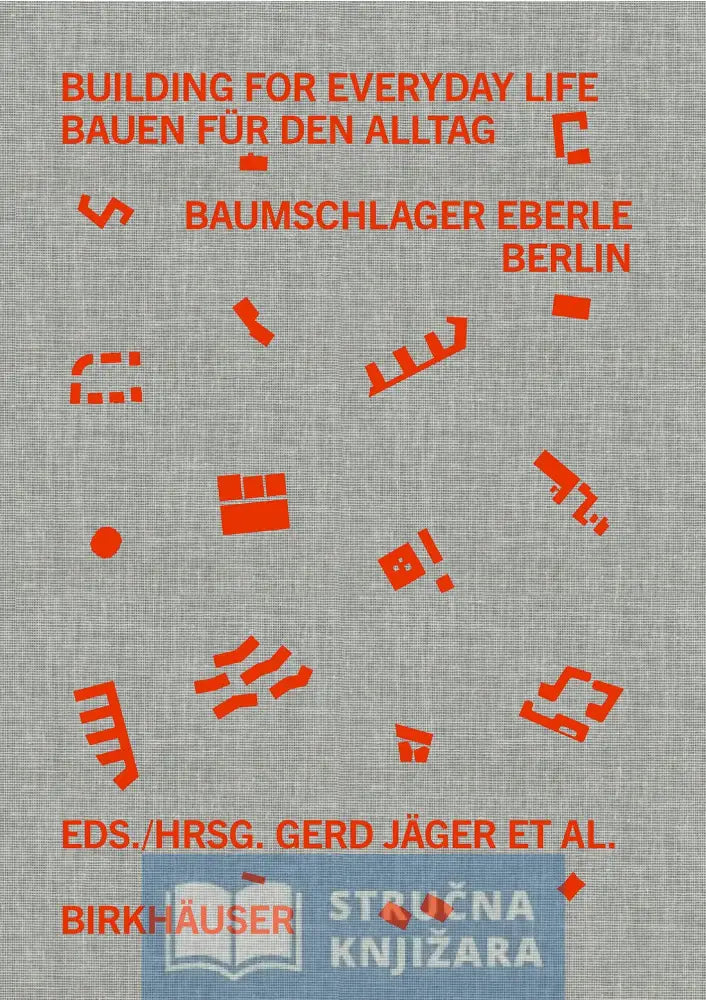 Building For Everyday Life / Bauen Für Den Alltag 2010–2025 - Gerd Jäger Corinna Moesges