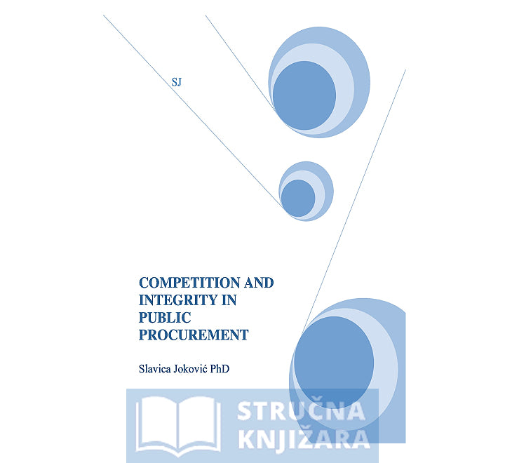 Competition and integrity in public procurement - Slavica Joković
