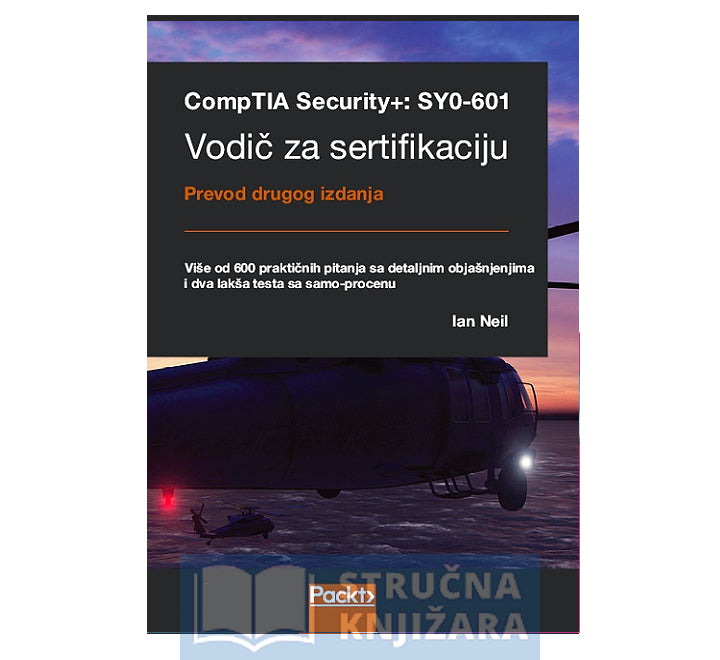 CompTIA Security+: SY0-601 vodič za sertifikaciju - Ian Neil