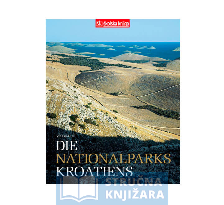 Die Nationalparks Kroatiens - Ivo Bralić