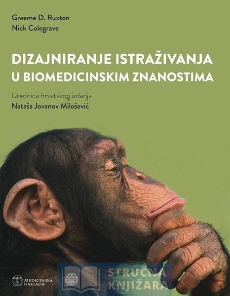 DIZAJNIRANJE ISTRAŽIVANJA U BIOMEDICINSKIM ZNANOSTIMA - Graeme D. Ruxton, Nick Colegrave