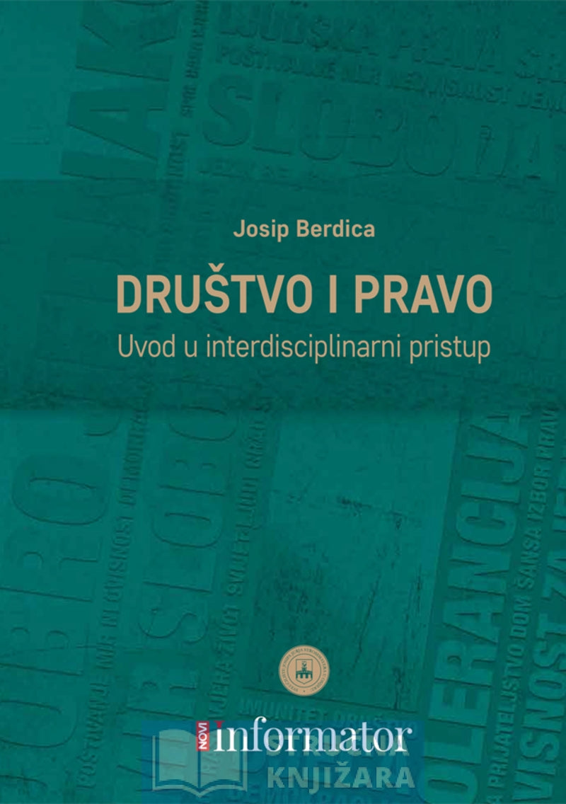 Društvo i pravo - Uvod u interdisciplinarni pristup -  Josip Berdica