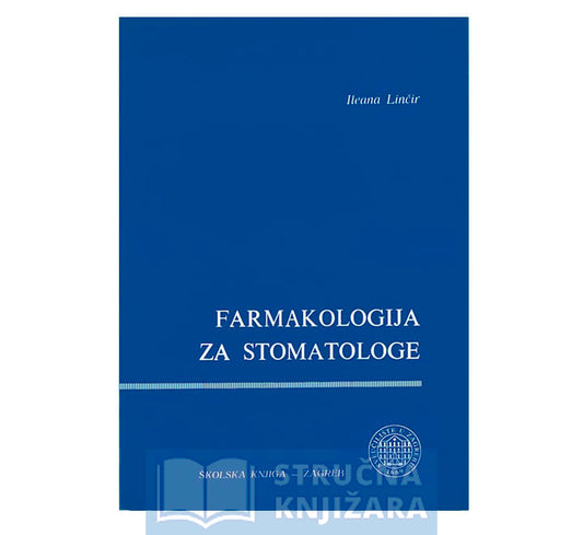 Farmakologija za stomatologe - Ileana Linčir