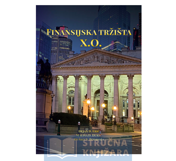 Finansijska tržišta X.O - Dejan Erić, Mališa Đukić i Duško Bodroža