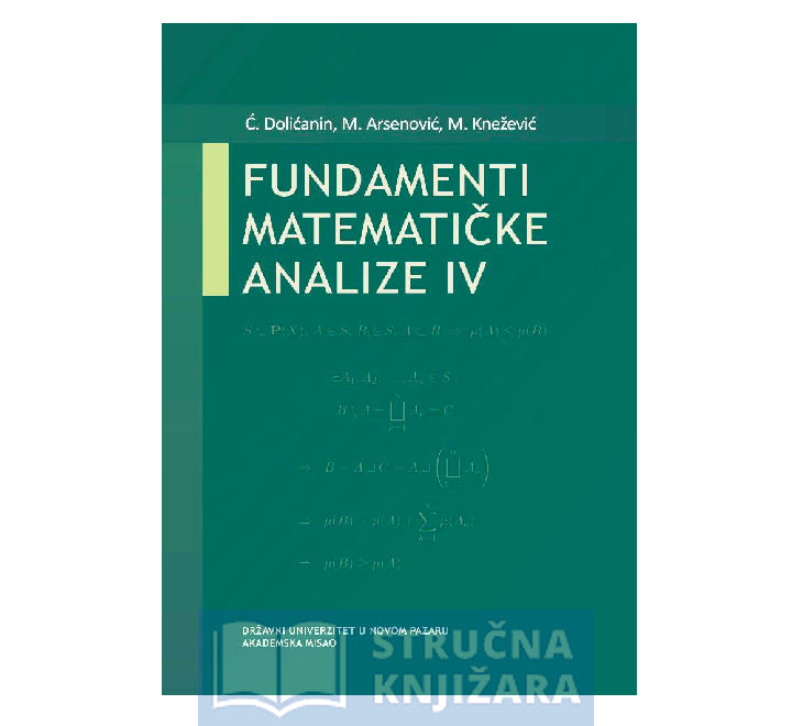 Fundamenti matematičke analize IV - Ćemal Dolićanin, Miloš Arsenović i Miljan Knežević