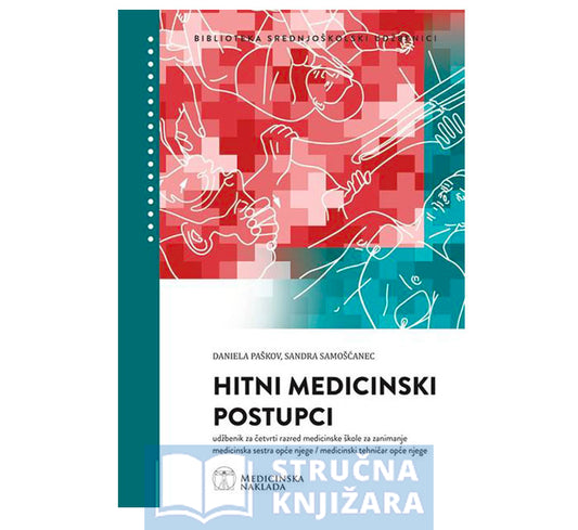 Hitni medicinski postupci -  Daniela Paškov i Sandra Samošćanec