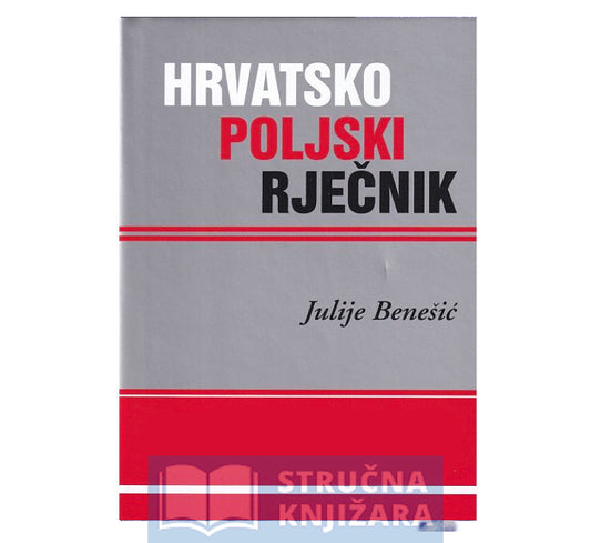 HRVATSKO-POLJSKI RJEČNIK - Julije Benešić