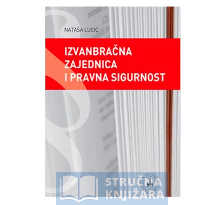 Izvanbračna zajednica i pravna sigurnost - Nataša Lucić