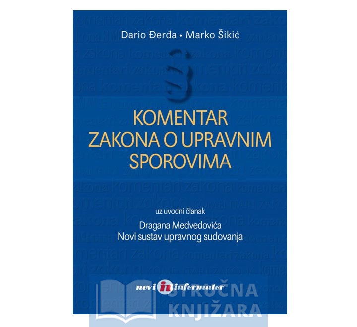 Komentar Zakona o upravnim sporovima - Dario Đerđa, Marko Šikić