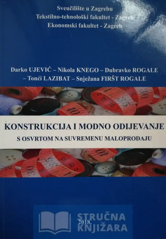 Konstrukcija I Modno Odijevanje S Osvrtom Na Suvremenu Maloprodaju - Darko Ujević Nikola Knego