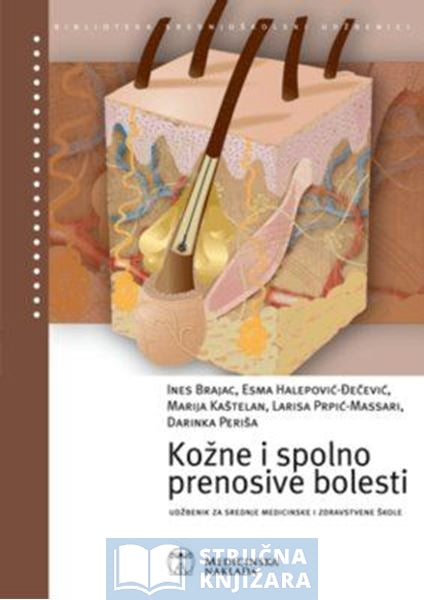 Kožne i spolno prenosive bolesti - Ines Brajac, Esma Halepović-Đečević, Marija Kaštelan, Larisa Prpić-Massari, Darinka Periša