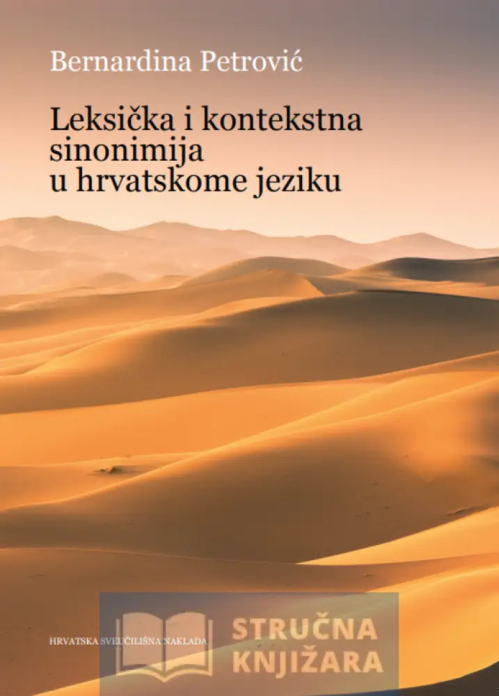 Leksička I Kontekstna Sinonimija U Hrvatskome Jeziku - Bernardina Petrović