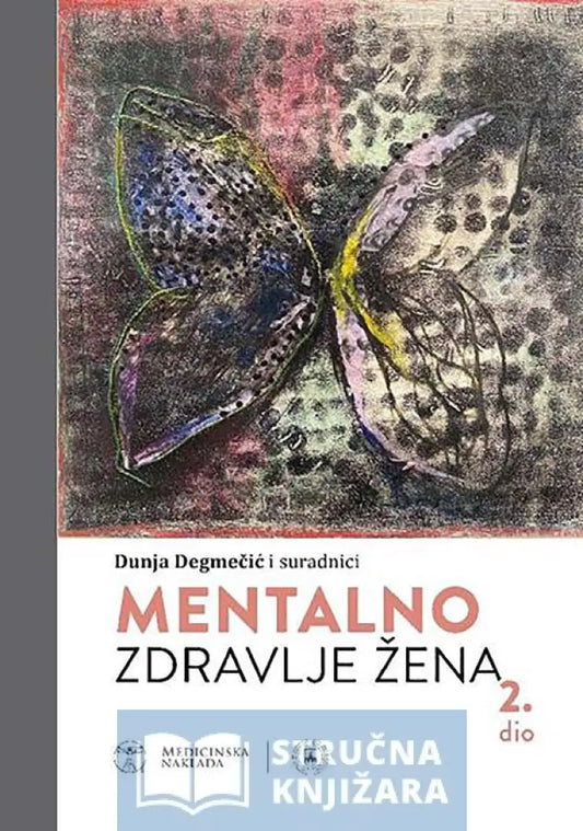 Mentalno Zdravlje Žena - Dunja Degmečić Drugi Dio