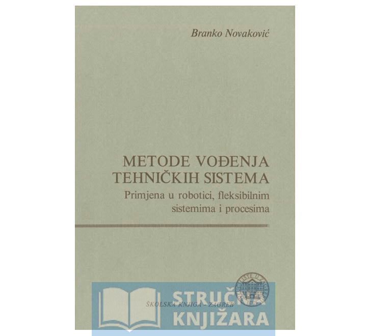 Metode vođenja tehničkih sistema - Branko Novaković