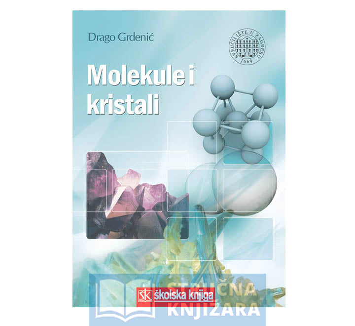 Molekule i kristali - Drago Grdenić