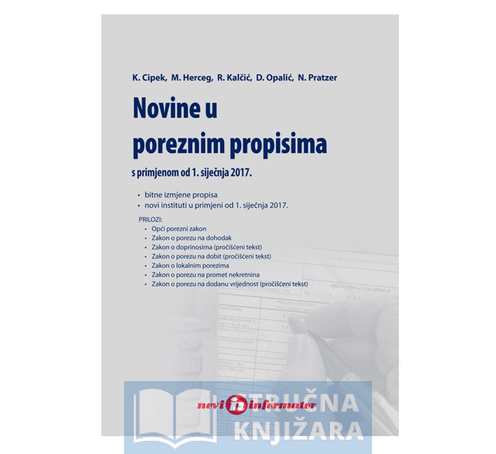 Novine u poreznim propisima - Ksenija Cipek, Marijana Herceg, Renata Kalčić, Dražen Opalić, Nikolina Pratzer