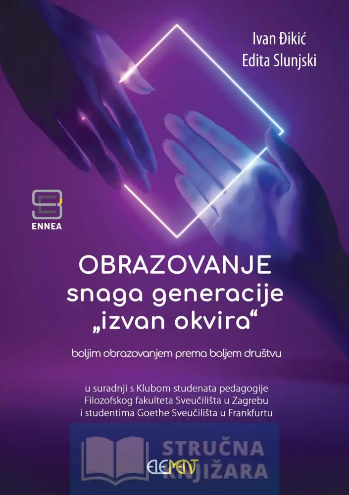 Obrazovanje Snaga Generacije ’Izvan Okvira’ - Boljim Obrazovanjem Prema Boljem Društvu Ivan