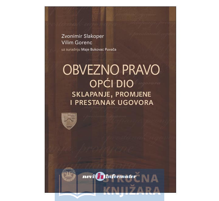 Obvezno pravo - Opći dio - Vilim Gorenc, Zvonimir Slakoper