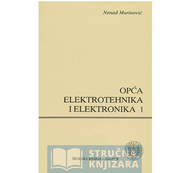 Opća elektrotehnika i elektronika 1 - Nenad Marinović