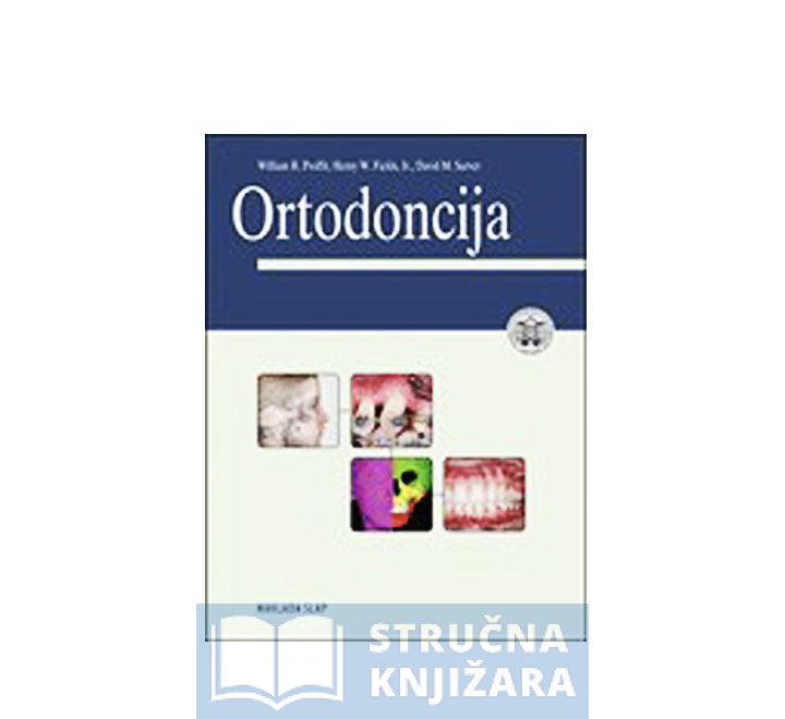 Ortodoncija - William R. Proffit, David M. Sarver, Henry W. Fields Jr.