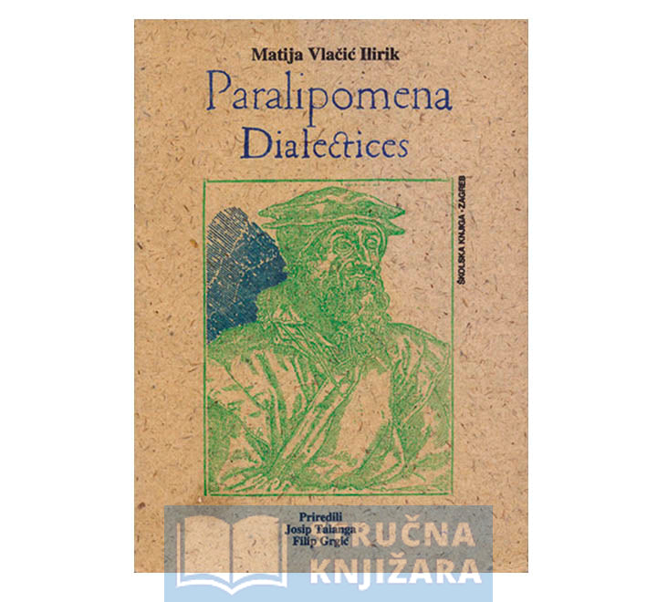 Paralipomena Dialectices - Matija Vlačić Ilirik