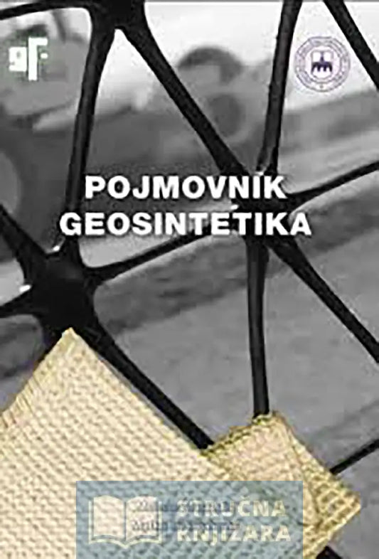 Pojmovnik Geosintetika - Mensur Mulabdić Matko Bošnjaković