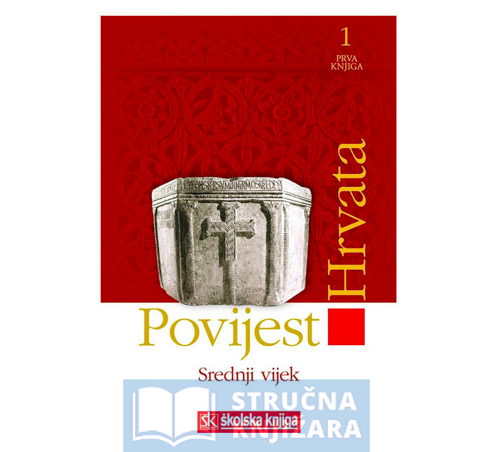 Povijest Hrvata-Srednji vijek-1. knjiga - Skupina autora