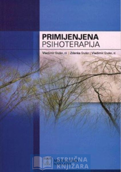 Primijenjena psihoterapija - Vladimir Gruden,Zdenka Gruden