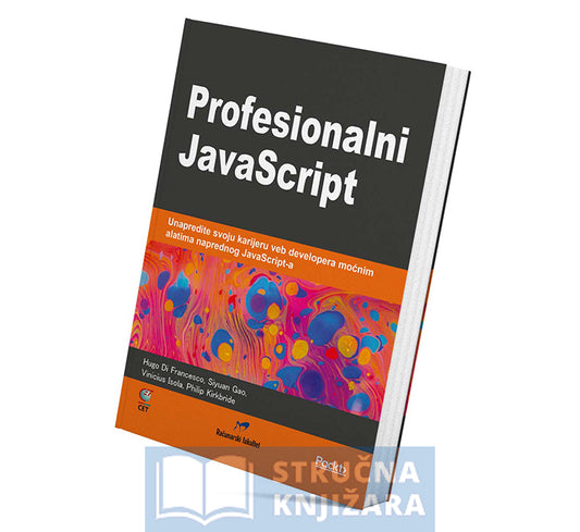 Profesionalni JavaScript - Hugo Di Francesco, Siyuan Gao, Vinicius Isola, Philip Kirkbride
