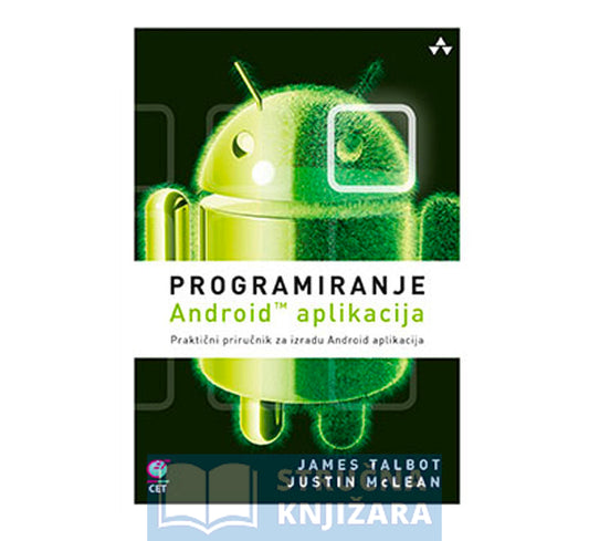 Programiranje Android aplikacija - James Talbot, Justin McLean