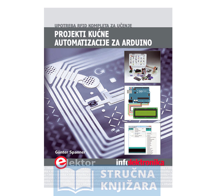 Projekti kućne automatizacije za Arduino - Gunter Spanner