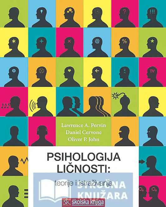 Psihologija Ličnosti - Teorije I Istraživanja Lawrence A. Pervin Daniel Cervone Oliver P. John