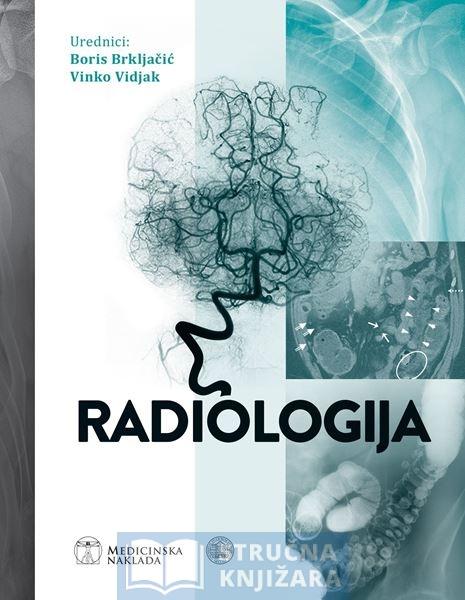 RADIOLOGIJA - Boris Brkljačić i Vinko Vidjak