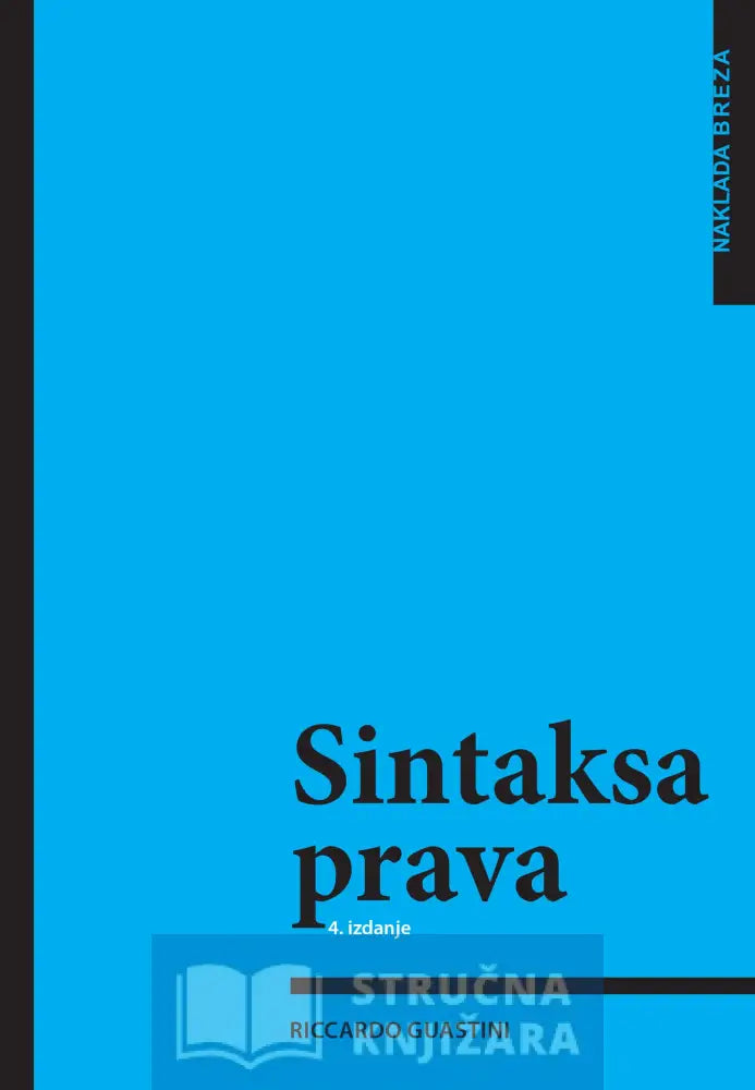 Sintaksa Prava - Četvrto Izdanje Riccardo Guastini