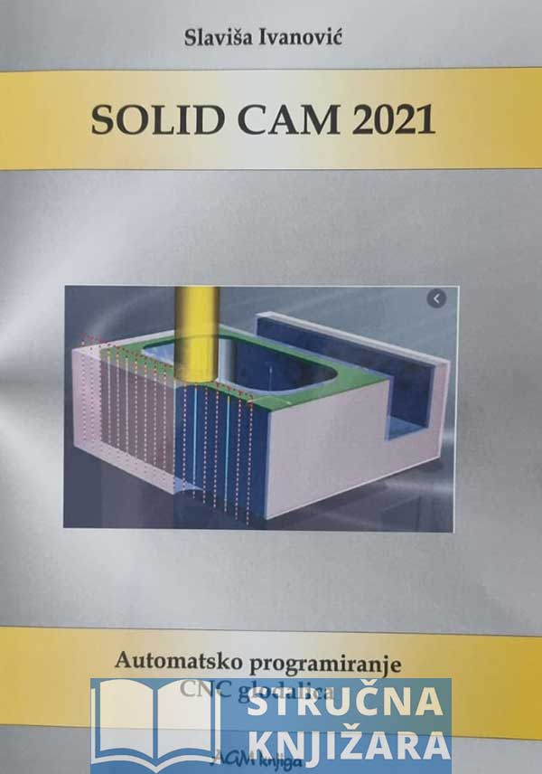 Solid CAM 2021 - automatsko programiranje CNC glodalicama