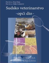 Sudsko veterinarstvo - opći dio - Petar Džaja, Željko Grabarević