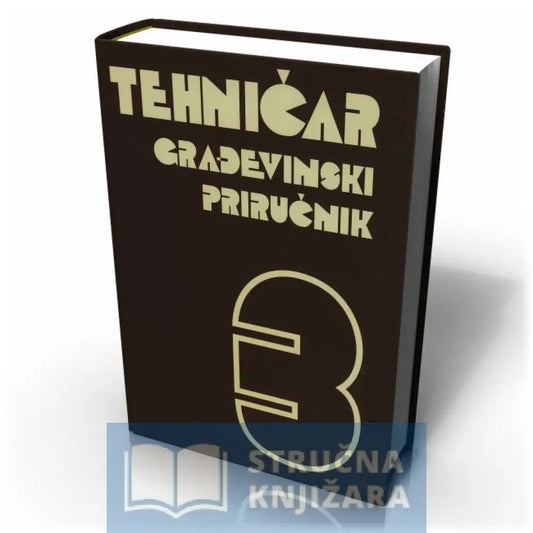 Tehničar 3 - Građevinski Priručnik Ildiko Ginder Joksić Ivan Kujundžić Vojislav Lazic Milan I