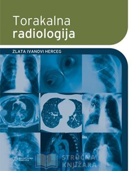 TORAKALNA RADIOLOGIJA - Zlata Ivanovi Herceg