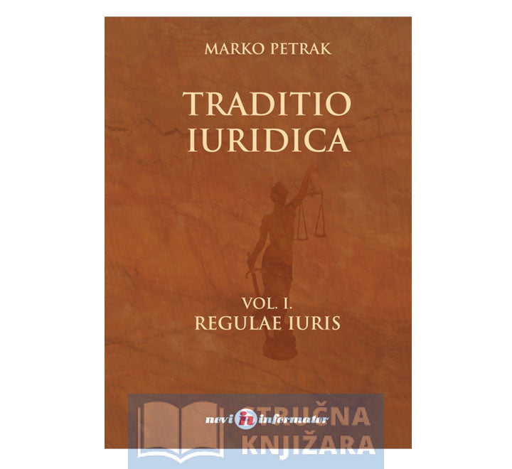 Traditio iuridica Vol I. - Marko Petrak