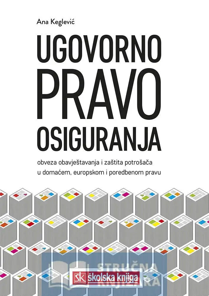 Ugovorno Pravo Osiguranja - Ana Keglević