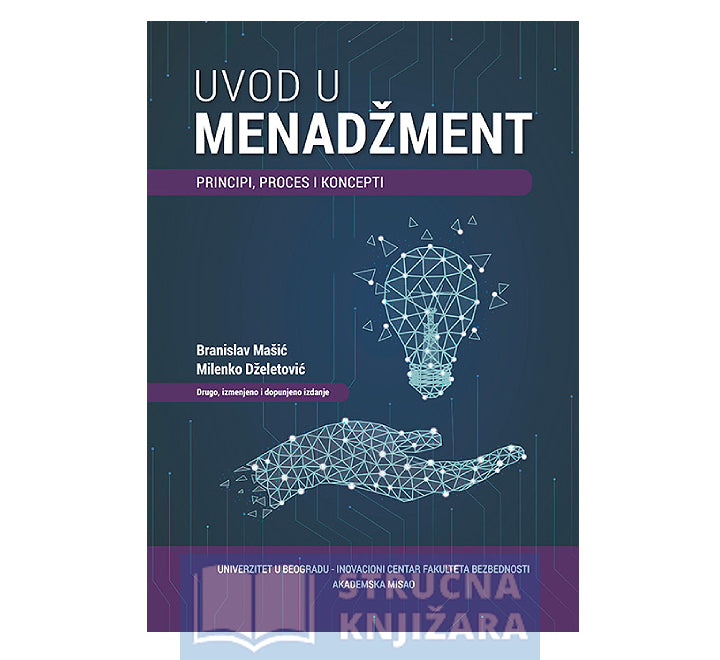 Uvod u menadžment principi, proces i koncepti - Milenko Dželetović i Branislav Mašić